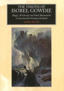 412-the_visions_of_isobel_gowdie_magic_witchcraft_and_dark_shamanism_in_seventeenth-century_scotland